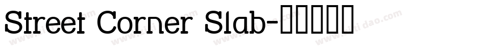 Street Corner Slab字体转换
